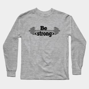 Be Strong black hipster programmer design Long Sleeve T-Shirt